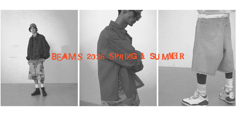 BEAMS spring & summer 2026